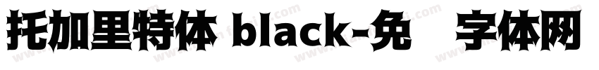 托加里特体 black字体转换